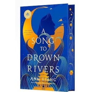 A Song to Drown Rivers Deluxe Edition Hardcover Ann Liang New